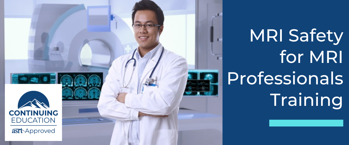 MRI Safety for MRI Professionals Training